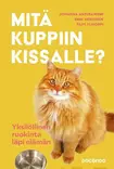 Mitä kuppiin kissalle? - Kirjat - 9789523829503 - 1